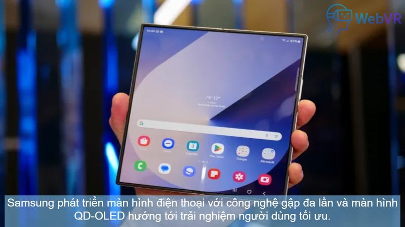 Samsung phát triển màn hình điện thoại với công nghệ gập đa lần và màn hình QD-OLED hướng tới trải nghiệm người dùng tối ưu.