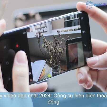 Top 10 app quay video đẹp nhất 2024: Công cụ biến điện thoại thành studio di động