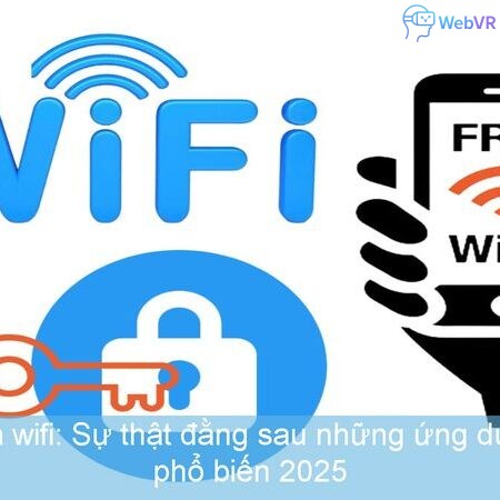 App bẻ khóa wifi: Sự thật đằng sau những ứng dụng hack wifi phổ biến 2025