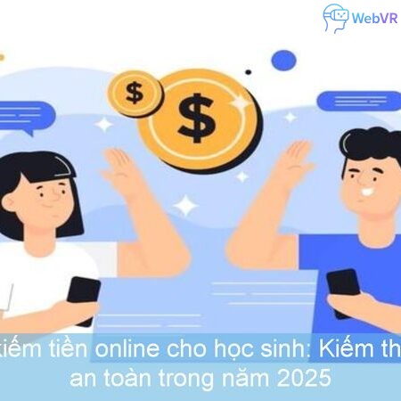 Top 10 app kiếm tiền online cho học sinh: Kiếm thêm thu nhập an toàn trong năm 2025
