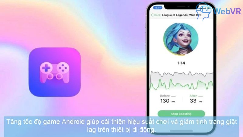 Tăng tốc độ game Android giúp cải thiện hiệu suất chơi và giảm tình trạng giật lag trên thiết bị di động.