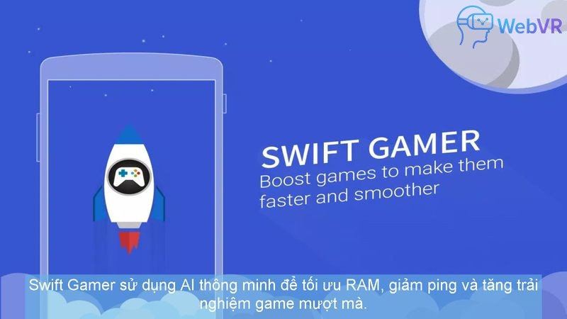 Swift Gamer sử dụng AI thông minh để tối ưu RAM, giảm ping và tăng trải nghiệm game mượt mà.
