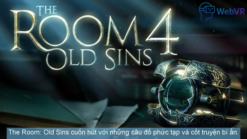 The Room: Old Sins cuốn hút với những câu đố phức tạp và cốt truyện bí ẩn.