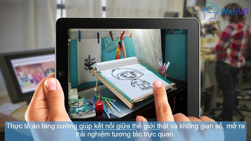 Thực tế ảo tăng cường giúp kết nối giữa thế giới thật và không gian số, mở ra trải nghiệm tương tác trực quan.