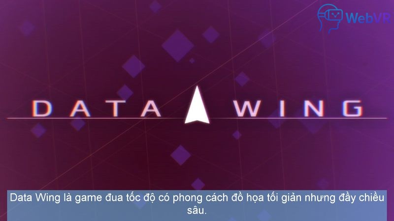 Data Wing là game đua tốc độ có phong cách đồ họa tối giản nhưng đầy chiều sâu.
