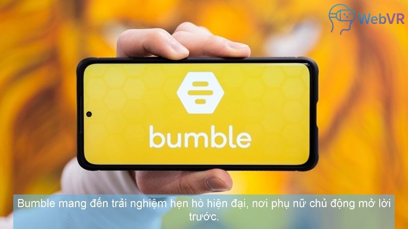 Bumble mang đến trải nghiệm hẹn hò hiện đại, nơi phụ nữ chủ động mở lời trước.