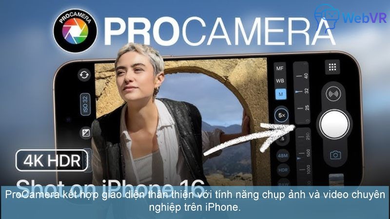 ProCamera kết hợp giao diện thân thiện với tính năng chụp ảnh và video chuyên nghiệp trên iPhone.