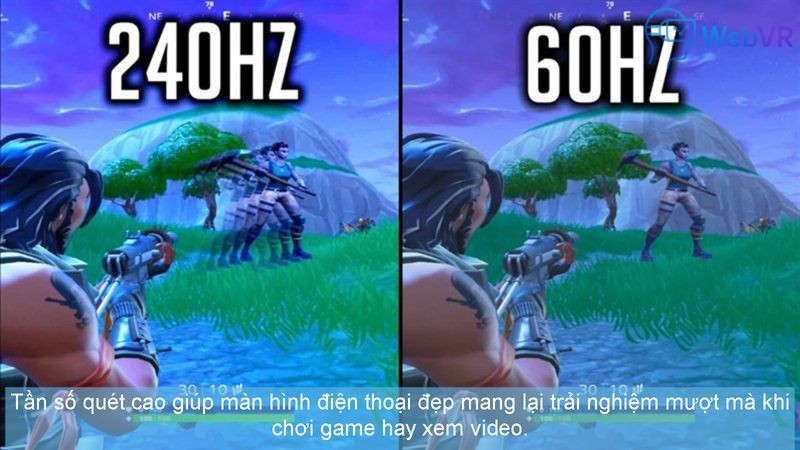 Tần số quét cao giúp màn hình điện thoại đẹp mang lại trải nghiệm mượt mà khi chơi game hay xem video.