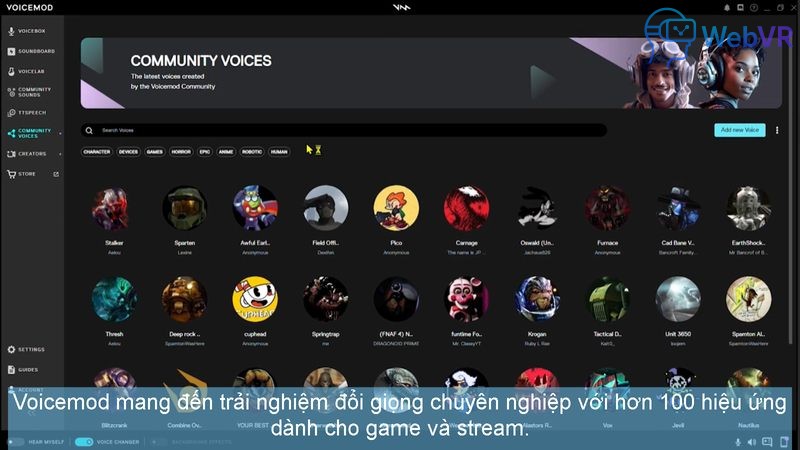 Voicemod mang đến trải nghiệm đổi giọng chuyên nghiệp với hơn 100 hiệu ứng dành cho game và stream.