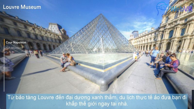 Từ bảo tàng Louvre đến đại dương xanh thẳm, du lịch thực tế ảo đưa bạn đi khắp thế giới ngay tại nhà.
