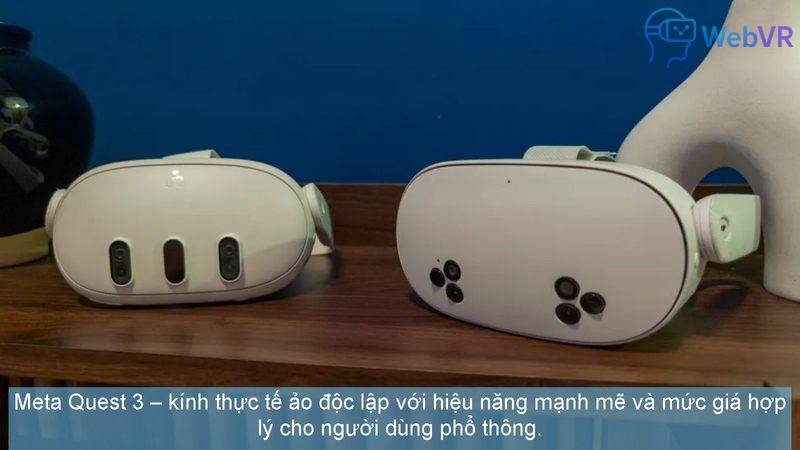 Meta Quest 3 – kính thực tế ảo độc lập với hiệu năng mạnh mẽ và mức giá hợp lý cho người dùng phổ thông.
