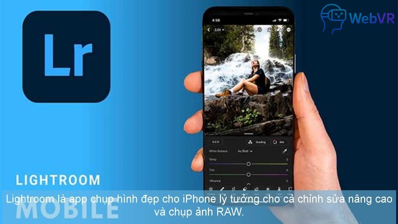 Lightroom là app chụp hình đẹp cho iPhone lý tưởng cho cả chỉnh sửa nâng cao và chụp ảnh RAW.