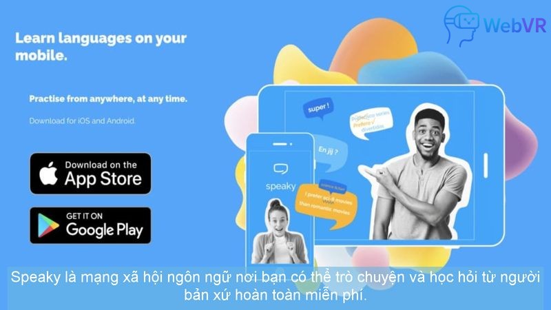 Speaky là mạng xã hội ngôn ngữ nơi bạn có thể trò chuyện và học hỏi từ người bản xứ hoàn toàn miễn phí.