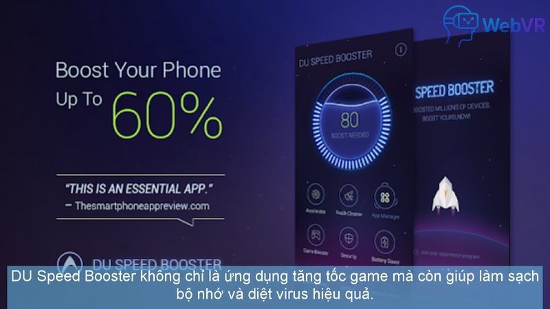 DU Speed Booster không chỉ là ứng dụng tăng tốc game mà còn giúp làm sạch bộ nhớ và diệt virus hiệu quả.