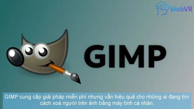 GIMP cung cấp giải pháp miễn phí nhưng vẫn hiệu quả cho những ai đang tìm cách xoá người trên ảnh bằng máy tính cá nhân.